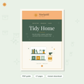 Tidy Home, Clear Mind: Declutter and Keep It That Way